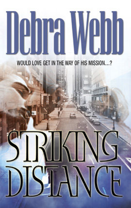 Title details for Striking Distance by Debra Webb - Wait list